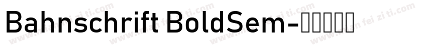 Bahnschrift BoldSem字体转换
